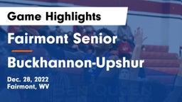 Fairmont Senior vs Buckhannon-Upshur  Game Highlights - Dec. 28, 2022