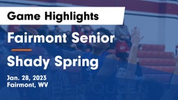Fairmont Senior vs Shady Spring Game Highlights - Jan. 28, 2023