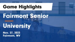 Fairmont Senior  vs University  Game Highlights - Nov. 27, 2023