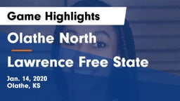 Olathe North  vs Lawrence Free State  Game Highlights - Jan. 14, 2020