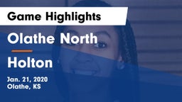 Olathe North  vs Holton  Game Highlights - Jan. 21, 2020