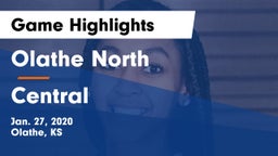 Olathe North  vs Central  Game Highlights - Jan. 27, 2020