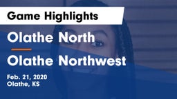 Olathe North  vs Olathe Northwest  Game Highlights - Feb. 21, 2020