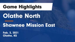 Olathe North  vs Shawnee Mission East  Game Highlights - Feb. 3, 2021