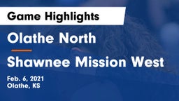 Olathe North  vs Shawnee Mission West Game Highlights - Feb. 6, 2021