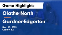 Olathe North  vs Gardner-Edgerton  Game Highlights - Dec. 15, 2023
