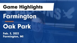 Farmington  vs Oak Park  Game Highlights - Feb. 3, 2022