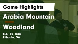 Arabia Mountain  vs Woodland  Game Highlights - Feb. 25, 2020