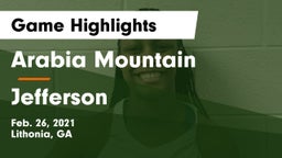 Arabia Mountain  vs Jefferson  Game Highlights - Feb. 26, 2021