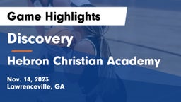 Discovery  vs Hebron Christian Academy  Game Highlights - Nov. 14, 2023
