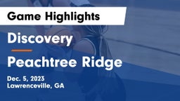 Discovery  vs Peachtree Ridge  Game Highlights - Dec. 5, 2023