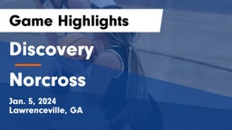 Discovery  vs Norcross  Game Highlights - Jan. 5, 2024