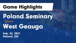 Poland Seminary  vs West Geauga  Game Highlights - Feb. 24, 2021