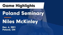 Poland Seminary  vs Niles McKinley  Game Highlights - Dec. 6, 2021