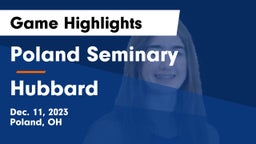 Poland Seminary  vs Hubbard  Game Highlights - Dec. 11, 2023