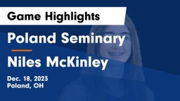 Poland Seminary  vs Niles McKinley  Game Highlights - Dec. 18, 2023