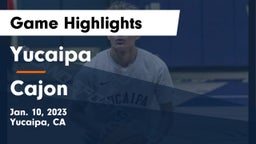 Yucaipa  vs Cajon  Game Highlights - Jan. 10, 2023