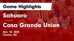 Sahuaro  vs Casa Grande Union  Game Highlights - Jan. 10, 2022