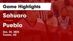 Sahuaro  vs Pueblo  Game Highlights - Jan. 25, 2022