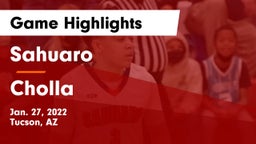 Sahuaro  vs Cholla  Game Highlights - Jan. 27, 2022