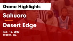 Sahuaro  vs Desert Edge  Game Highlights - Feb. 10, 2022