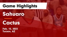 Sahuaro  vs Cactus  Game Highlights - Feb. 15, 2022