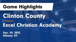 Clinton County  vs Excel Christian Academy Game Highlights - Dec. 29, 2023