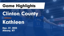 Clinton County  vs Kathleen  Game Highlights - Dec. 27, 2023