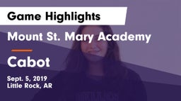 Mount St. Mary Academy vs Cabot  Game Highlights - Sept. 5, 2019