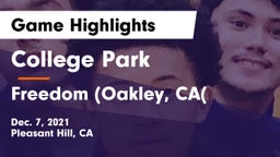 College Park  vs Freedom  (Oakley, CA( Game Highlights - Dec. 7, 2021
