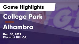 College Park  vs Alhambra  Game Highlights - Dec. 30, 2021