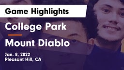College Park  vs Mount Diablo Game Highlights - Jan. 8, 2022