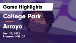 College Park  vs Arroyo Game Highlights - Jan. 22, 2022