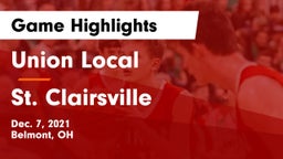 Union Local  vs St. Clairsville  Game Highlights - Dec. 7, 2021