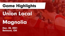 Union Local  vs Magnolia  Game Highlights - Dec. 28, 2021