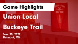 Union Local  vs Buckeye Trail  Game Highlights - Jan. 25, 2022