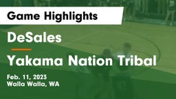 DeSales  vs Yakama Nation Tribal Game Highlights - Feb. 11, 2023