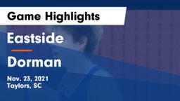 Eastside  vs Dorman  Game Highlights - Nov. 23, 2021