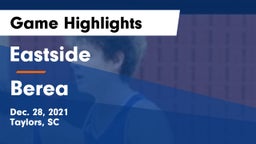 Eastside  vs Berea  Game Highlights - Dec. 28, 2021