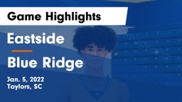 Eastside  vs Blue Ridge  Game Highlights - Jan. 5, 2022