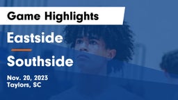 Eastside  vs Southside  Game Highlights - Nov. 20, 2023