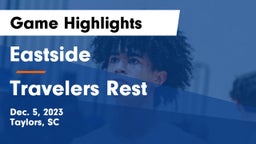 Eastside  vs Travelers Rest Game Highlights - Dec. 5, 2023