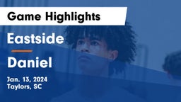 Eastside  vs Daniel  Game Highlights - Jan. 13, 2024