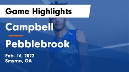 Campbell  vs Pebblebrook  Game Highlights - Feb. 16, 2022