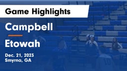 Campbell  vs Etowah  Game Highlights - Dec. 21, 2023