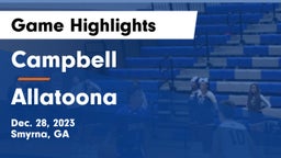 Campbell  vs Allatoona  Game Highlights - Dec. 28, 2023