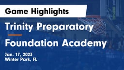 Trinity Preparatory  vs Foundation Academy  Game Highlights - Jan. 17, 2023