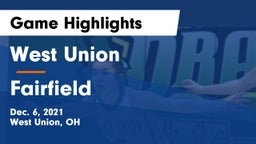 West Union  vs Fairfield  Game Highlights - Dec. 6, 2021