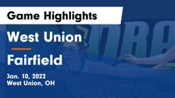 West Union  vs Fairfield  Game Highlights - Jan. 10, 2022