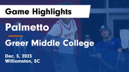 Palmetto  vs Greer Middle College  Game Highlights - Dec. 5, 2023